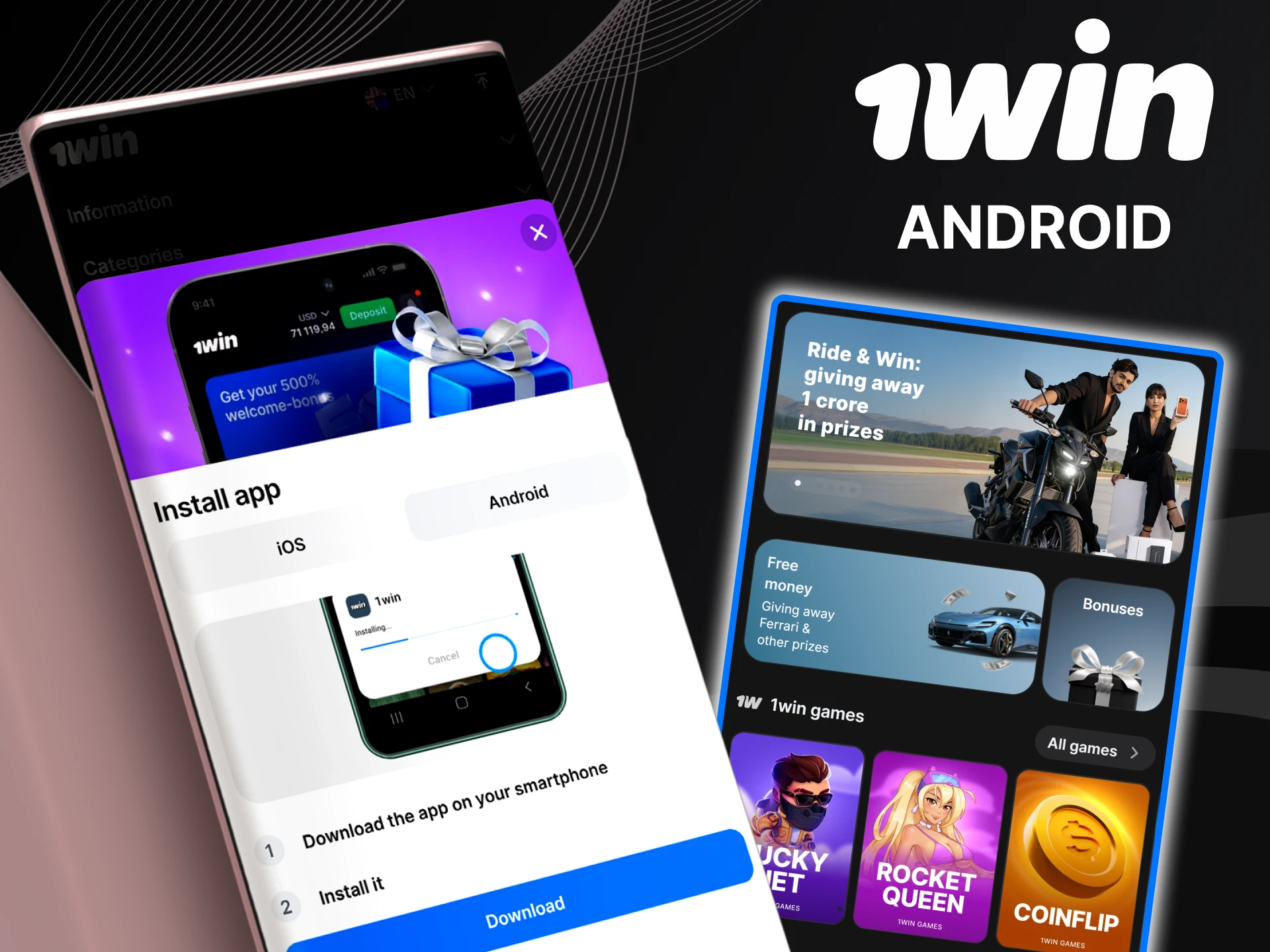 Install the 1win app for Android.
