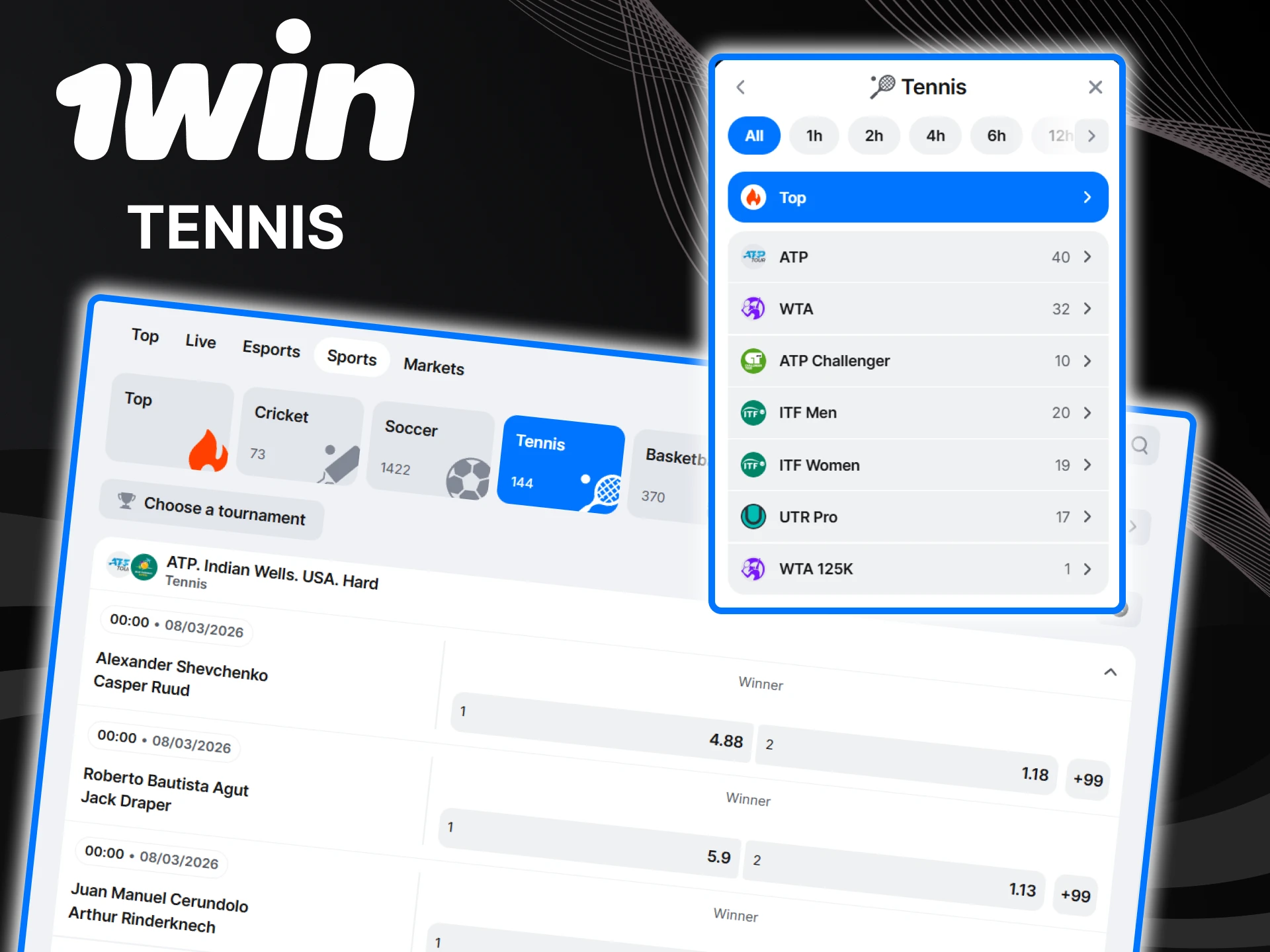 On 1win, in the sports section, you can find tennis for betting.